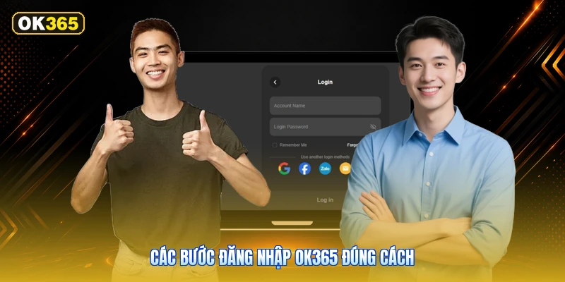Các bước đăng nhập OK365 đúng cách