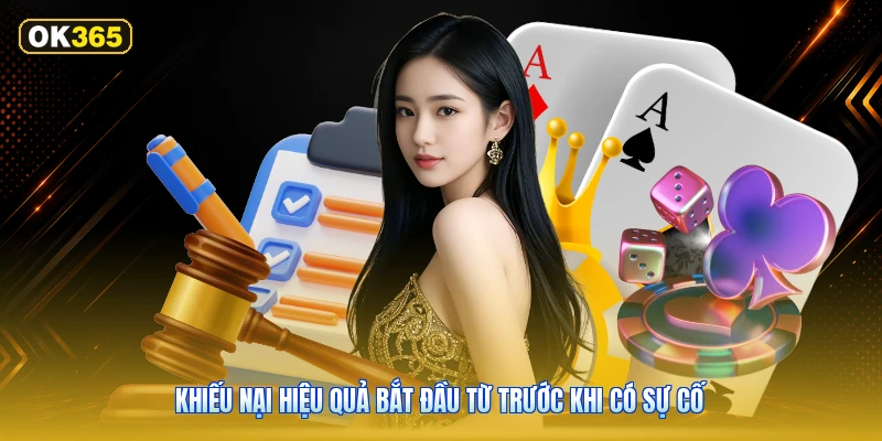 Khiếu nại hiệu quả bắt đầu từ trước khi có sự cố