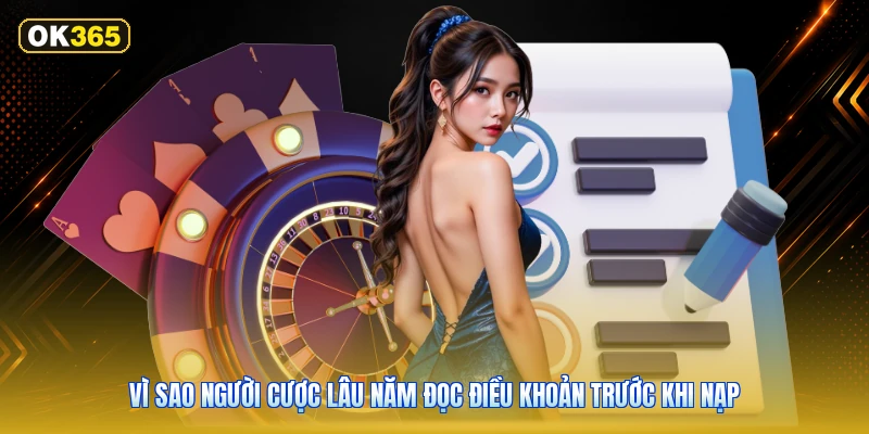 Vì sao người cược lâu năm đọc điều khoản trước khi nạp